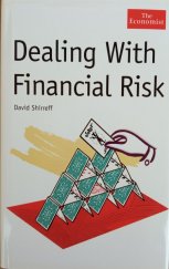 kniha Dealing With Financial Risk, The Economist 2004