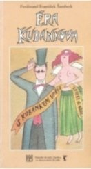 kniha František Ferdinand Šamberk, Éra Kubánkova první představení 18.2.1999 ve Stavovském divadle, premiéra 25.2.1999 ve Stavovském divadle, Národní divadlo 1999