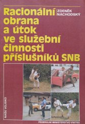 kniha Racionální obrana a útok ve služební činnosti příslušníků Sboru národní bezpečnosti, Naše vojsko 1984