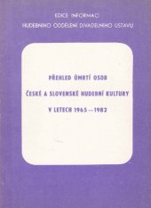 kniha Přehled úmrtí osob české a slovenské hudební kultury v letech 1965-1982, Divadelní ústav 1983