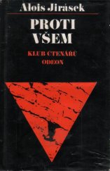 kniha Proti všem List z české epopeje, Odeon 1976