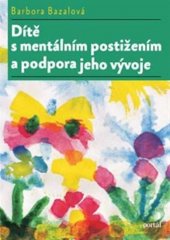 kniha Dítě s mentálním postižením a podpora jeho vývoje, Portál 2014