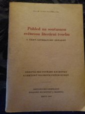 kniha Pohled na současnou světovou literární tvorbu 1. část, - Literatury západní - Skripta pro potřeby knihoven a lektorů knih. kursů., Kraj. knihovna Jiřího Mahena 1967