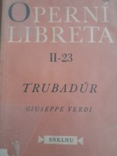 kniha Trubadúr Operní libreta, SNKLHU 1959