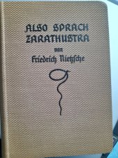 kniha Also sprach Zarathustra Ein Buch für Alle und Keinen, Alfred Kröner Verlag 1914