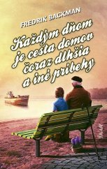 kniha Každým dňom je cesta domov čoraz dlhšia a iné príbehy, Ikar 2023