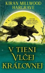 kniha V tieni vlčej kráľovnej Zemedejka, Slovart 2025
