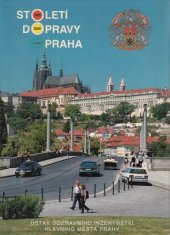 kniha Století dopravy Praha 1900-2000, Art Benický 2000