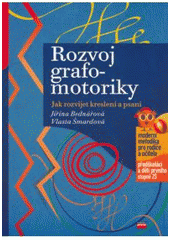 kniha Rozvoj grafomotoriky jak rozvíjet kreslení a psaní, CPress 2011