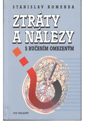 kniha Ztráty a nálezy s ručením omezeným, Ivo Železný 2001