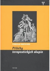 kniha Příběhy terapeutických skupin, Triton 2007