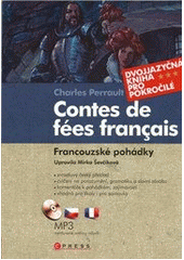 kniha Contes de fées français = Francouzské pohádky, CPress 2011