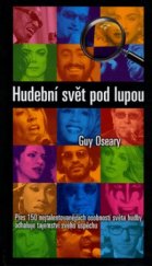 kniha Hudební svět pod lupou přes 150 nejtalentovanějších osobností říše hudby odhaluje tajemství svého úspěchu, Metafora 2006