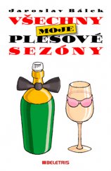 kniha Všechny moje plesové sezóny, Beletris 2014