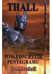 kniha Thall poslední Rytíř pentagramu, Deus 2006