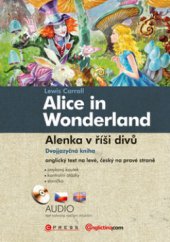 kniha Alice in Wonderland = Alenka v říši divů, CPress 2010