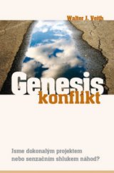 kniha Genesis konflikt jsme dokonalým projektem nebo senzačním shlukem náhod?, Maranatha 2008