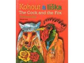 kniha Kohout a liška, the cock And the fox Ezopovy bajky, Mladé letá 2002