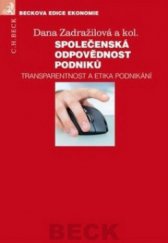 kniha Společenská odpovědnost podniků transparentnost a etika podnikání, C. H. Beck 2010