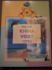 kniha Moje první kniha vody s Medvídkem Pú a jeho přáteli, Egmont 2008