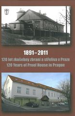 kniha 120 let zkušebny zbraní a střeliva v Praze 1891-2011, Naše vojsko 2011