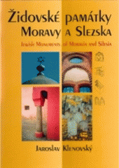 kniha Židovské památky Moravy a Slezska = Jewish monuments of Moravia and Silesia, ERA 2001