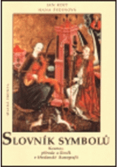 kniha Slovník symbolů kosmos, příroda a člověk v křesťanské ikonografii, Mladá fronta 1998