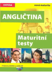 kniha Angličtina maturitní testy, INFOA 2007