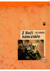 kniha Z Boží kanceláře, Karmelitánské nakladatelství 2000