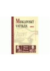 kniha Muklovský Vatikán, Centrum pro studium demokracie a kultury 2007