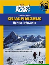 kniha Skialpinizmus Horské lyžovanie, Tatraplan 2019
