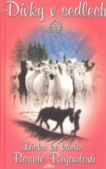 kniha Dívky v sedlech 2. - Láska ke koním, Alpress 2001