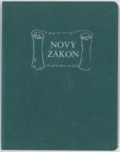 kniha Nový Zákon , Česká biblická společnost 2004
