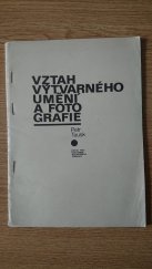 kniha Vztah výtvarného umění a fotografie, Ústav pro kulturně výchovnou činnost 1972