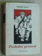 kniha Poslední pevnost, Naše vojsko 1954