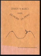 kniha Život v kleči aneb za hory za doly, Magalhaes-Cano 2015