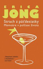 kniha Strach z päťdesiatky Memoáre v polčase života, Slovart 2016