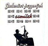 kniha Jedenáct jazzových osmiček Kronikářské ohlédnutí za osmdesátými léty, Česká jazzová společnost 1990