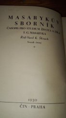 kniha Masarykův sborník svazek IV T. G. Masarykovi k šedesátým narozeninám, Čin 1930