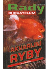 kniha Akvarijní ryby [rady chovatelům], Aventinum 2012