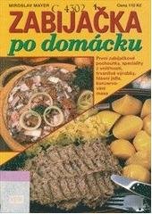 kniha Zabijačka po domácku, Agentura VPK 2005