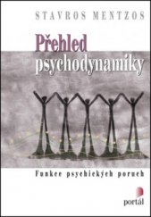 kniha Přehled psychodynamiky funkce psychických poruch, Portál 2012