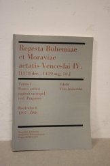 kniha Regesta Bohemiae et Moraviae aetatis Venceslai IV. 1378 dec.-1419 aug.16. Tomus 1, - Fontes archivi capituli metropol. eccl. Pragensis. - Fasciculus II. 1382-1387, Academia 1971