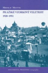 kniha Pražské vzorkové veletrhy 1920-1951, Scriptorium 2000