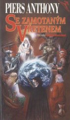 kniha Se zamotaným vřetenem book three of Incarnations of immortality, And Classic 1995