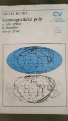 kniha Geomagnetické pole a jeho přínos k objasnění vývoje Země, Academia 1975