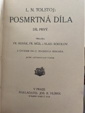 kniha Posmrtná díla. Díl 1, Jos. R. Vilímek 1911