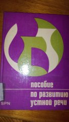 kniha Posobije po razvitiju ustnoj reči Vysokošk. učebnice pro pedagog. fak., SPN 1976