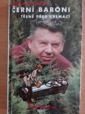 kniha Černí baroni 8. - Černí baroni těsně před kremací, Camis 1999