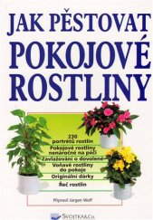kniha Jak pěstovat pokojové rostliny, Svojtka & Co. 1998